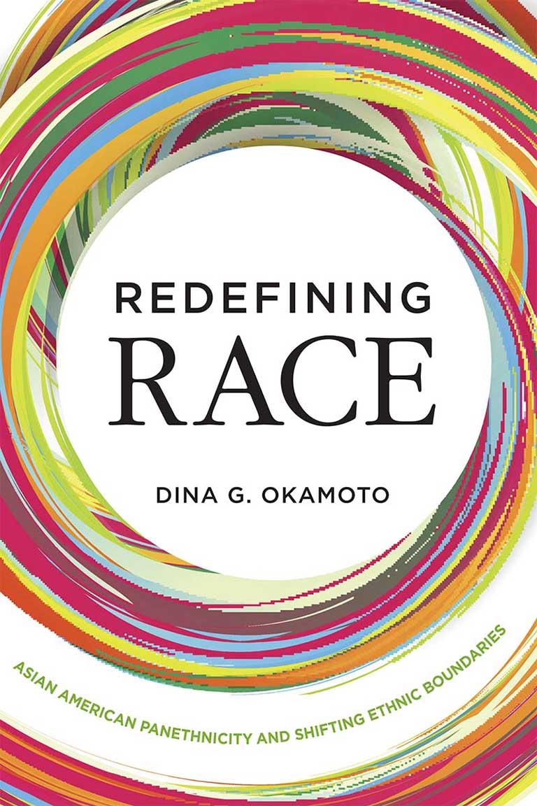 Redefining Race: Asian American Panethnicity and Shifting Ethnic Boundaries